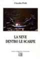 La neve dentro le scarpe