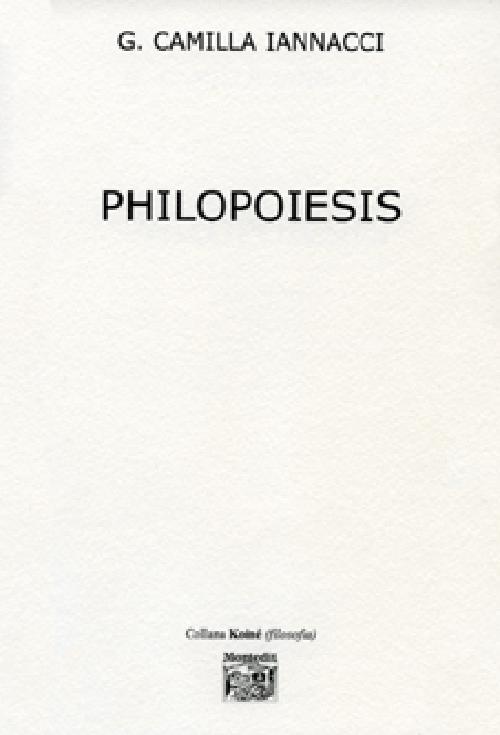 Philopoiesis