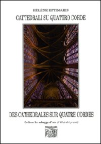 Cattedrali su quattro c0rde-Des cathédrales sur quatre cordes