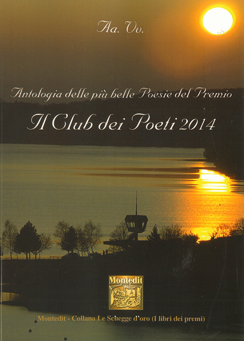 Antologia del Premio letterario Il club dei poeti 2014