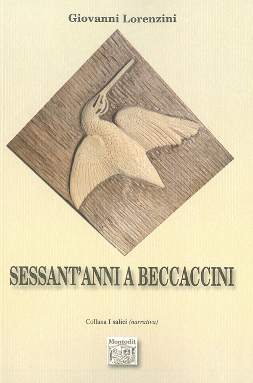 Sessant'anni a beccaccini