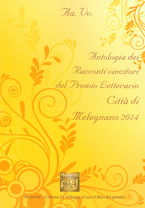 Antologia del Premio letterario città di Melegnano 2014