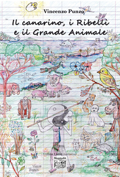 Il canarino, i ribelli e il grande animale