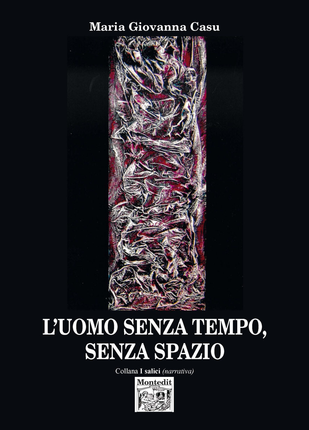 L'uomo senza tempo, senza spazio