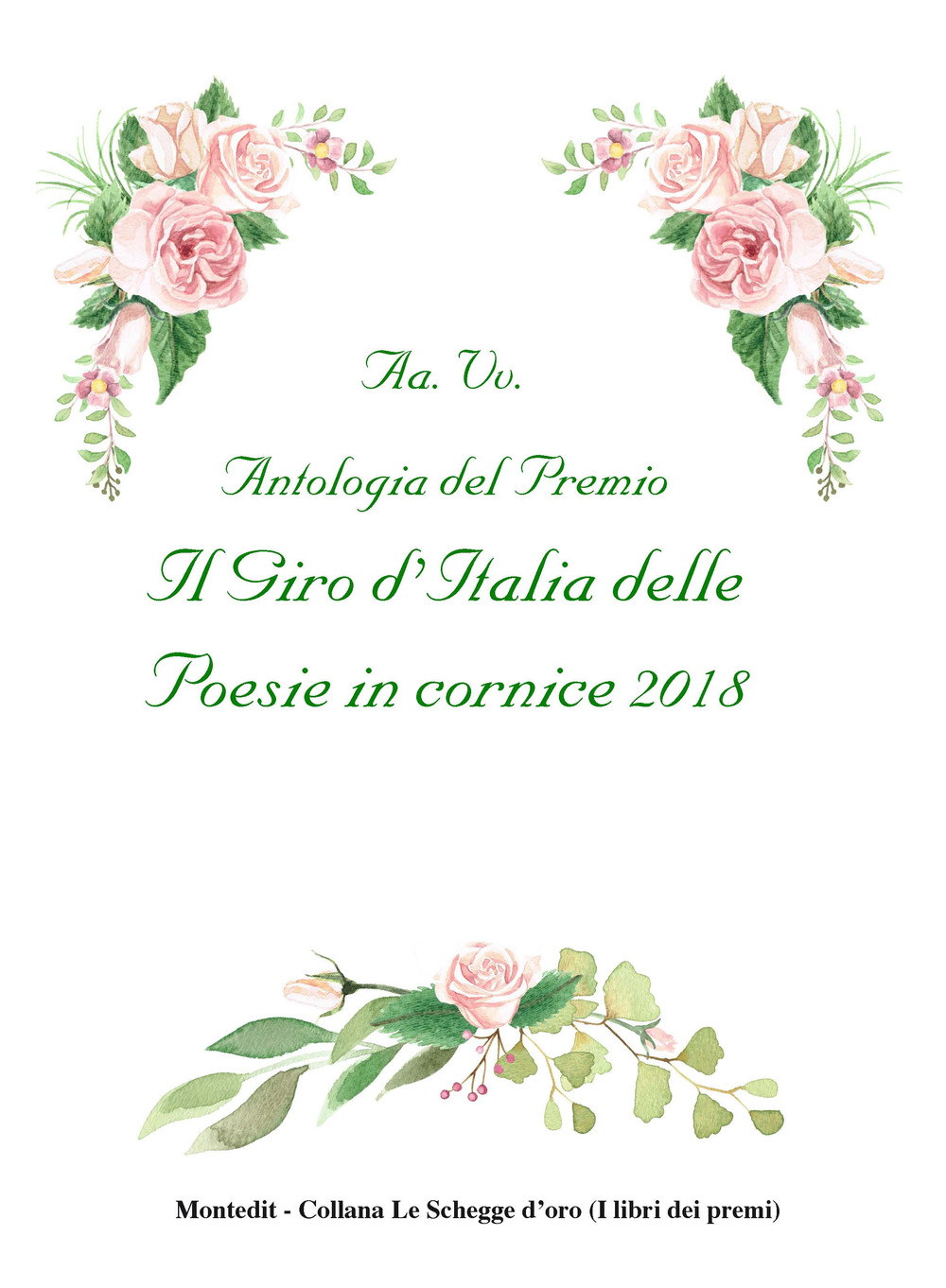 Antologia del Premio Il giro d'Italia delle poesie in cornice 2018