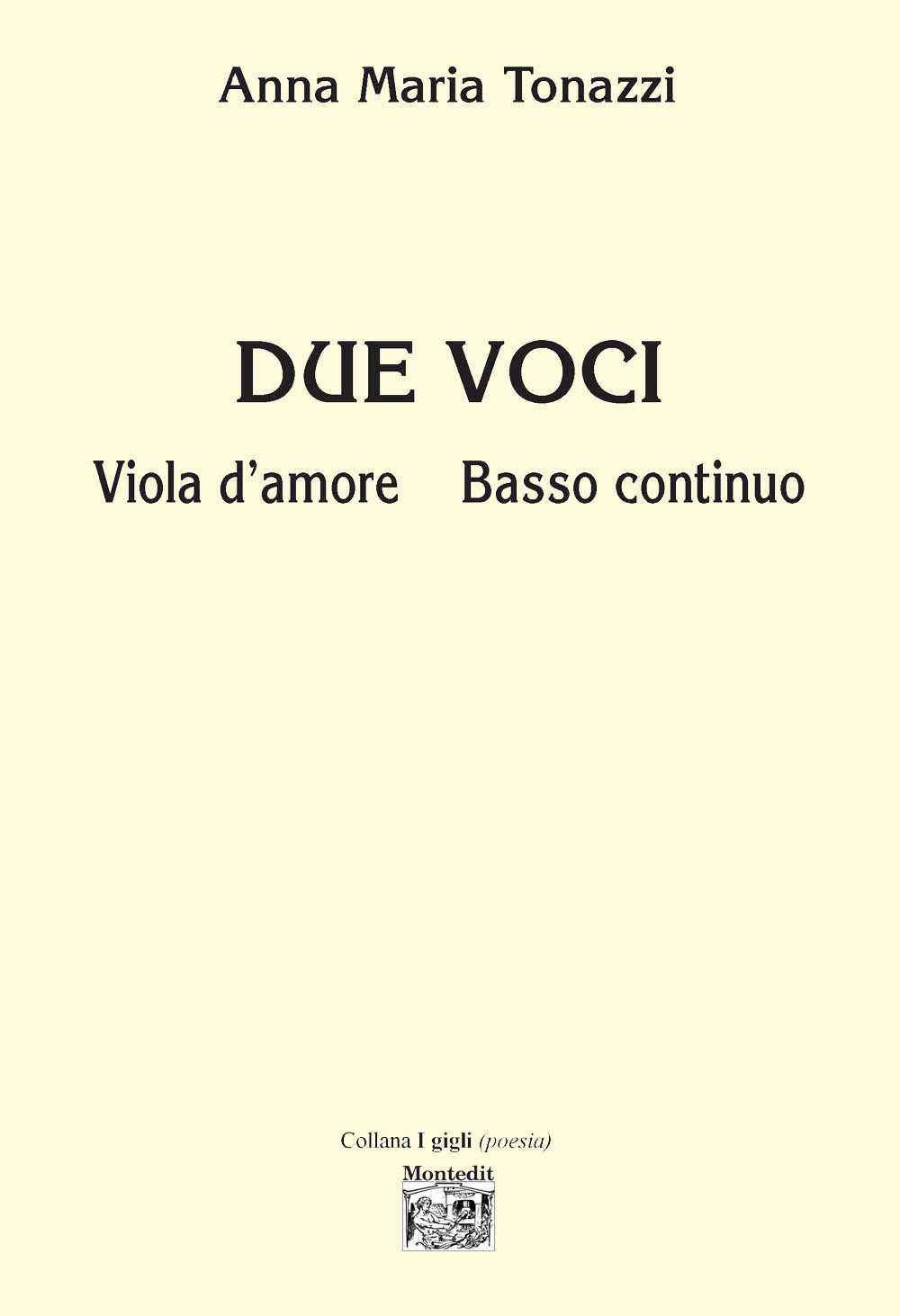 Due voci. Viola d'amore. Basso continuo