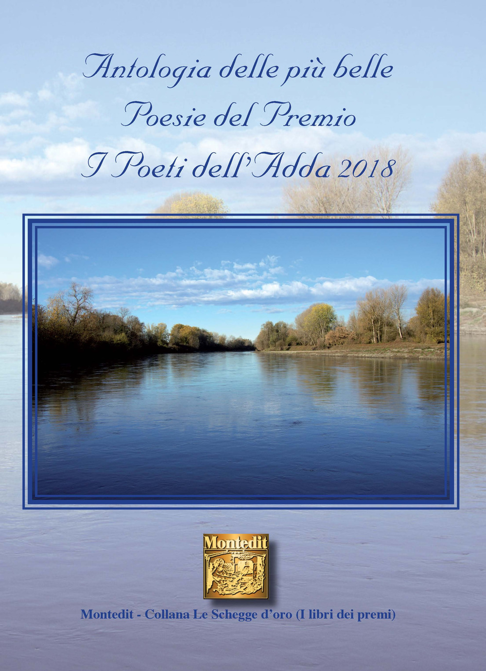 Antologia delle più belle poesie del premio I Poeti dell'Adda 2018