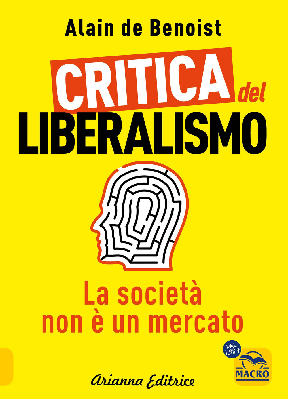Critica del liberalismo. La società non è un mercato