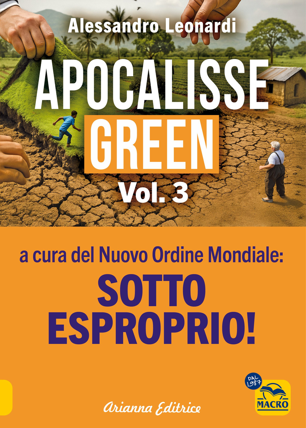 Apocalisse green. Vol. 3: Sotto esproprio!