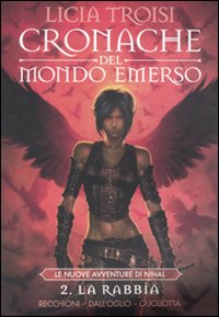 La rabbia. Cronache del mondo emerso. Vol. 2
