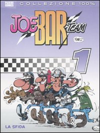 Joe Bar Team. Vol. 1: La sfida