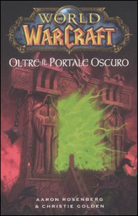 Oltre il portale oscuro. World of Warcraft