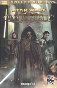 Minaccia di pace. Star wars. The old republic. Vol. 1