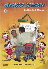 La banda di Monica. Un mondo di fumetto
