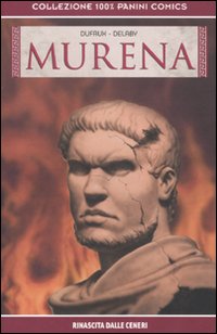 Rinascita delle ceneri. Murena. Vol. 3