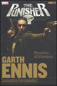 Garth Ennis Collection. The Punisher. Vol. 8: Massacro all'irlandese