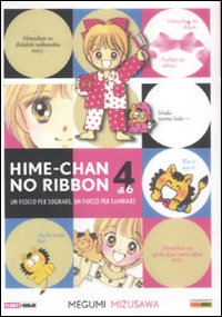 Hime-chan no ribbon. Un fiocco per sognare, un fiocco per cambiare. Vol. 4