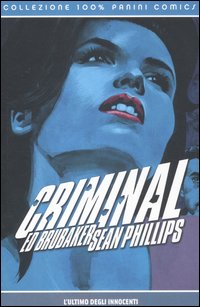 Criminal. Vol. 6: L' ultimo degli innocenti
