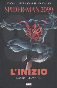 L'inizio. Spider-Man 2099