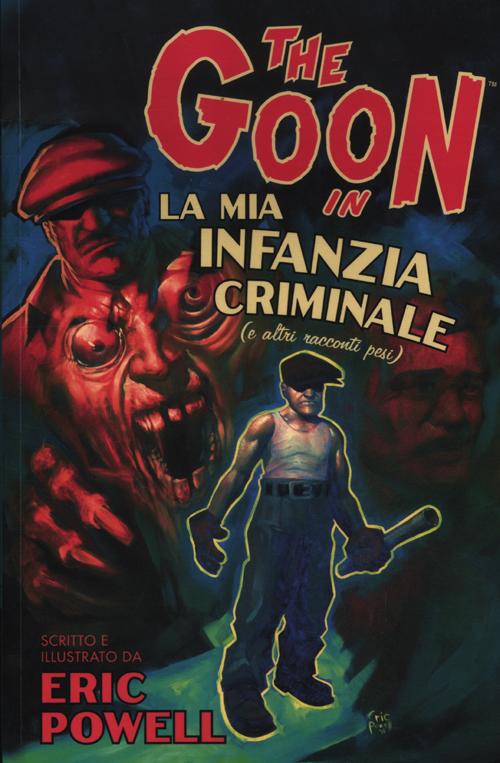 The Goon. Vol. 2: La mia infanzia criminale
