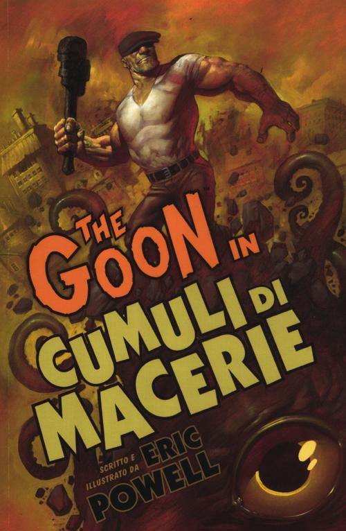 The Goon. Vol. 3: Cumuli di macerie