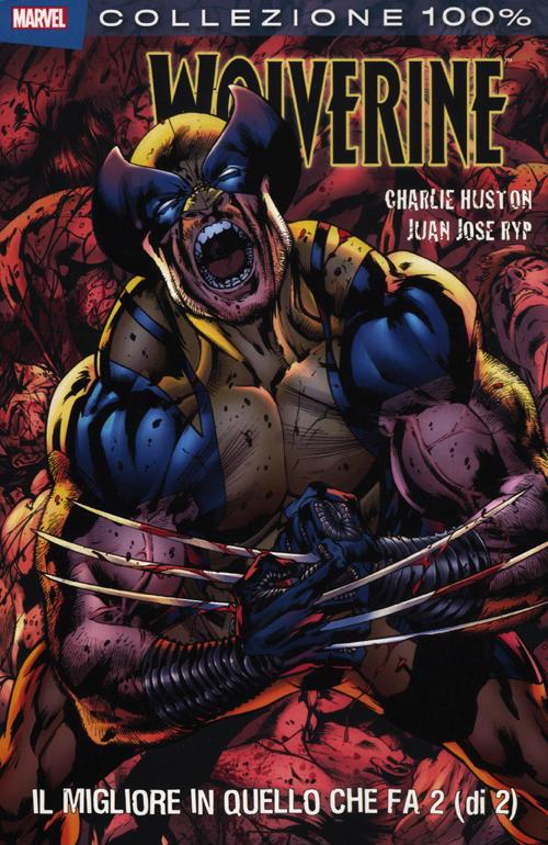 Il migliore in quello che fa. Wolverine. Vol. 2