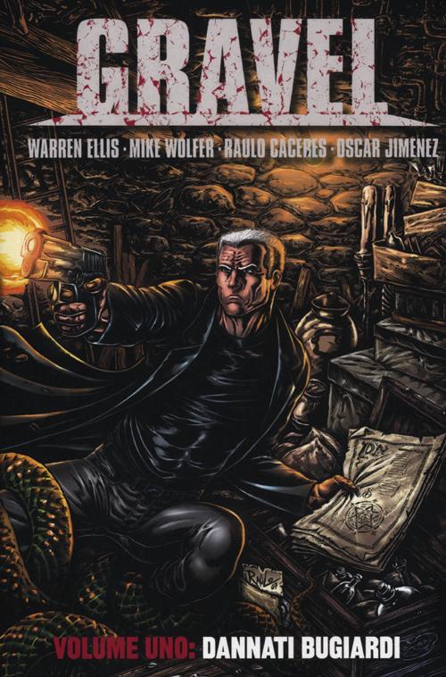 Dannati bugiardi. Gravel. Vol. 1