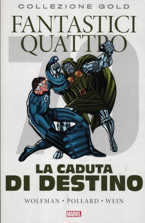 Fantastici quattro. La caduta di Destino