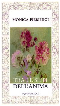 Tra le siepi dell'anima