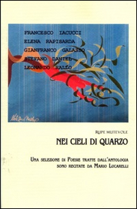 Nei cieli di quarzo. Antologia poetica