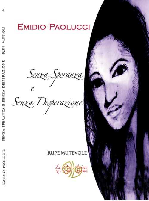 Senza speranza e senza disperazione