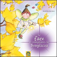 Le fate ci insegnano... la semplicità