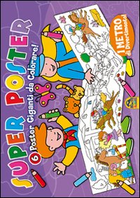 Super poster malva. 6 poster giganti da colorare, 1 metro di divertimento