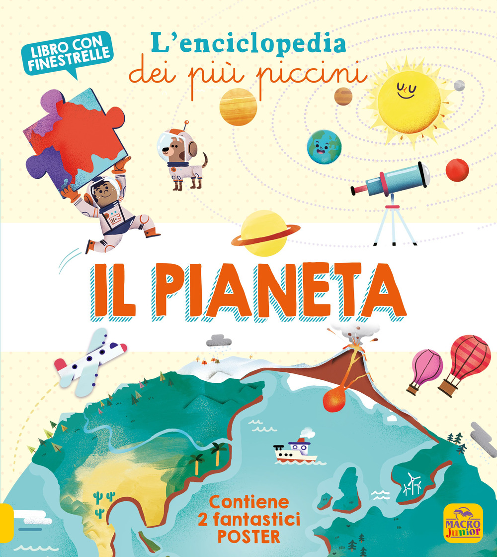 Il pianeta. L'enciclopedia dei più piccini
