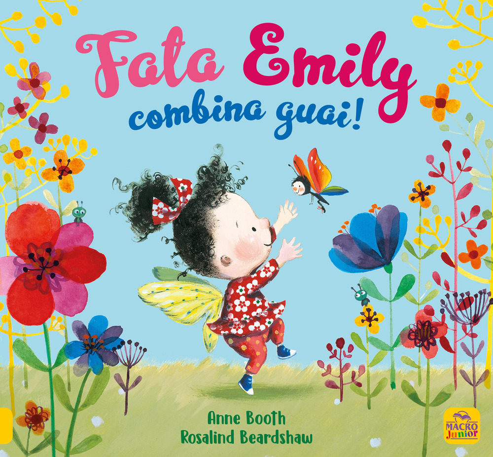 Fata Emily combina guai!