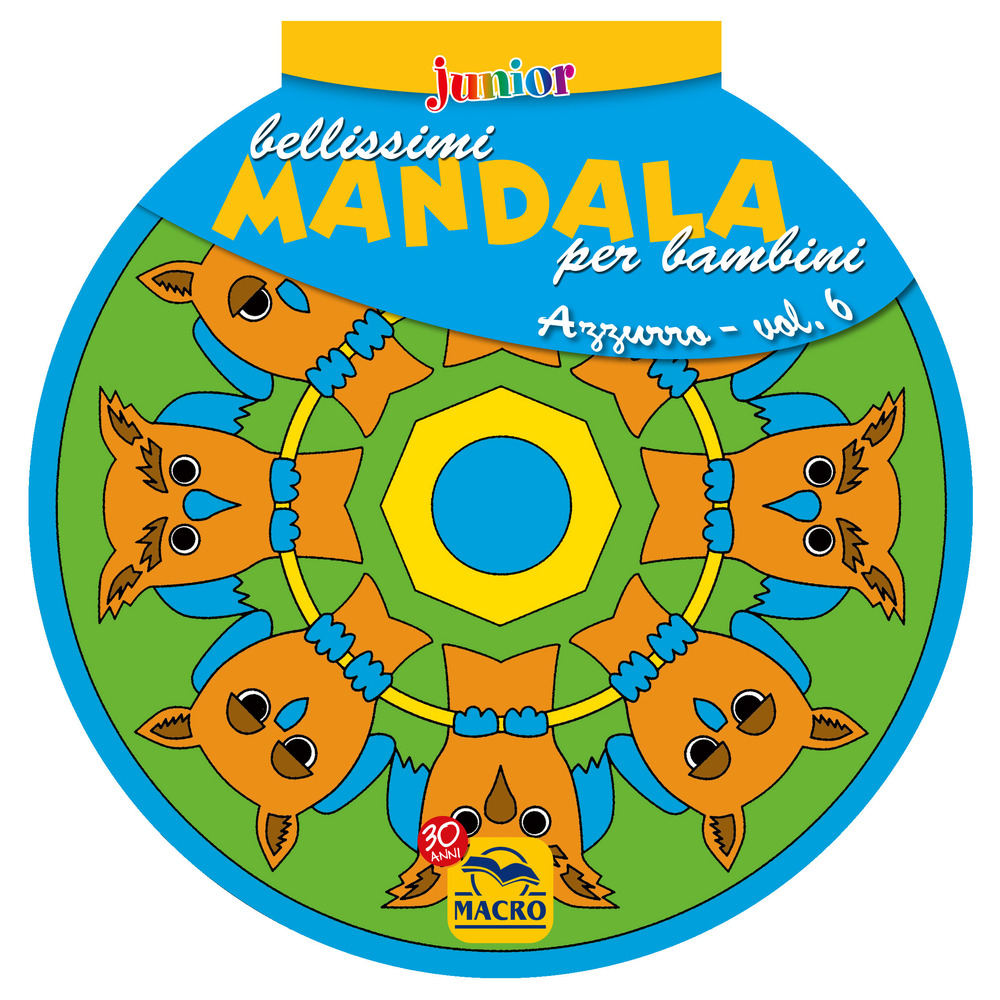 Bellissimi mandala per bambini. Vol. 6: Volume azzurro