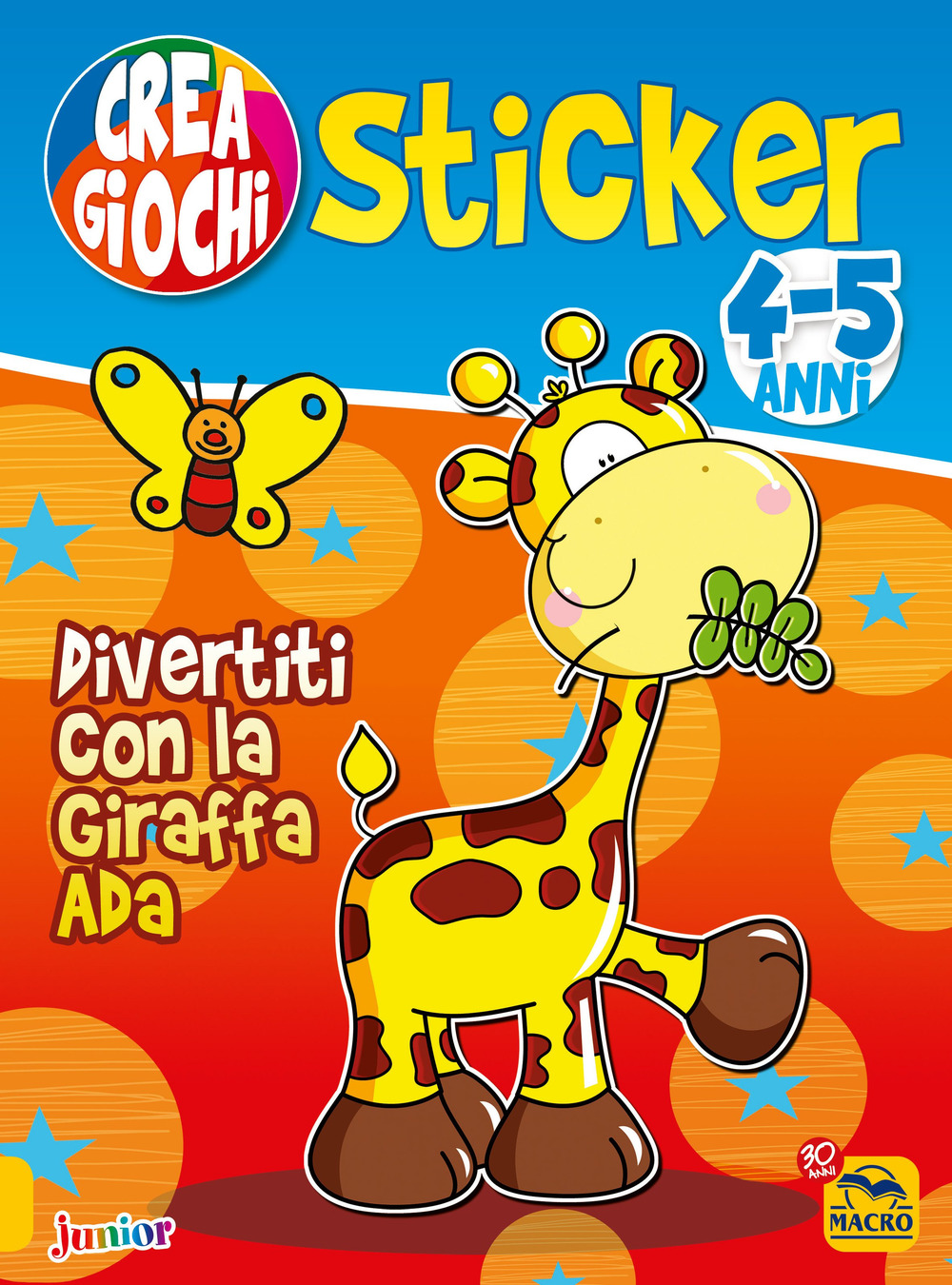 Divertiti con la giraffa Ada. Ricrea giochi. Con adesivi