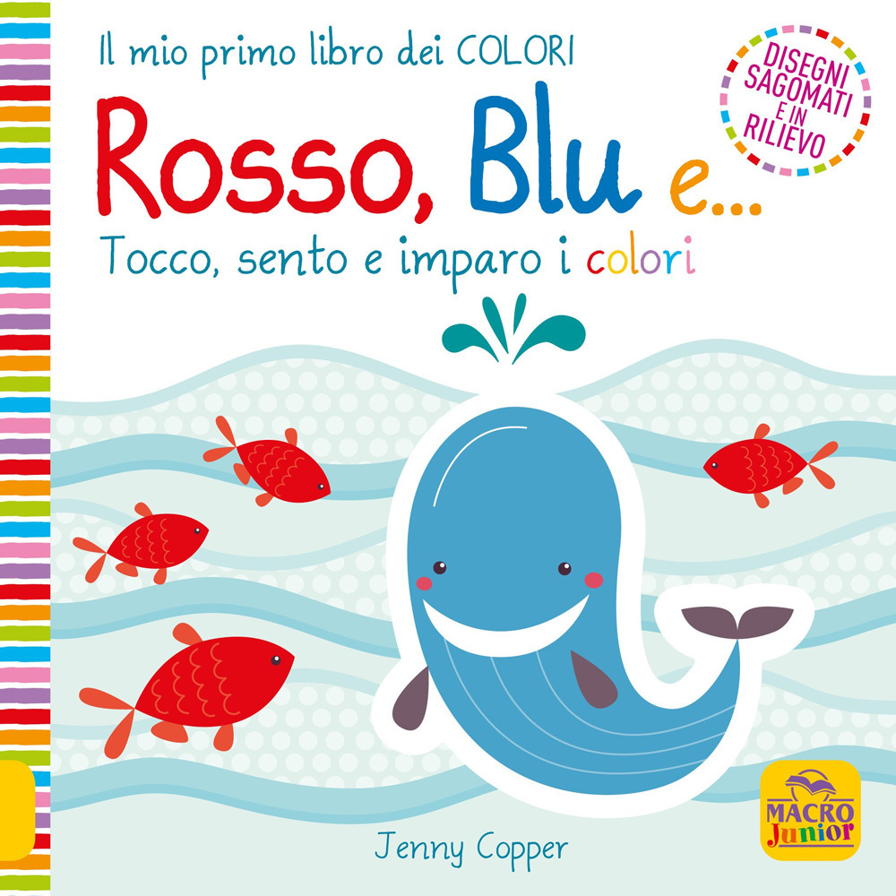 Rosso, blu e... Tocco, sento e imparo i colori