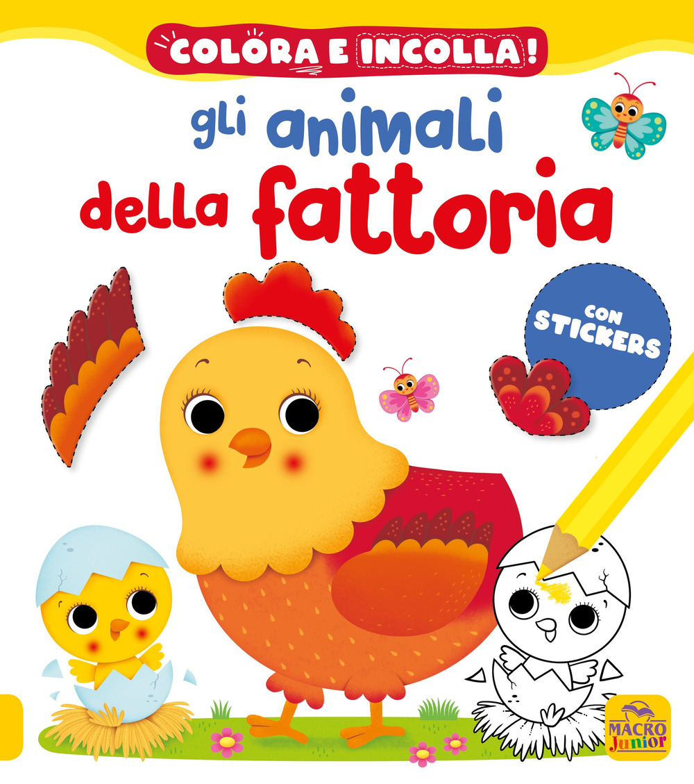 Gli animali della fattoria. Colora e incolla! Con adesivi