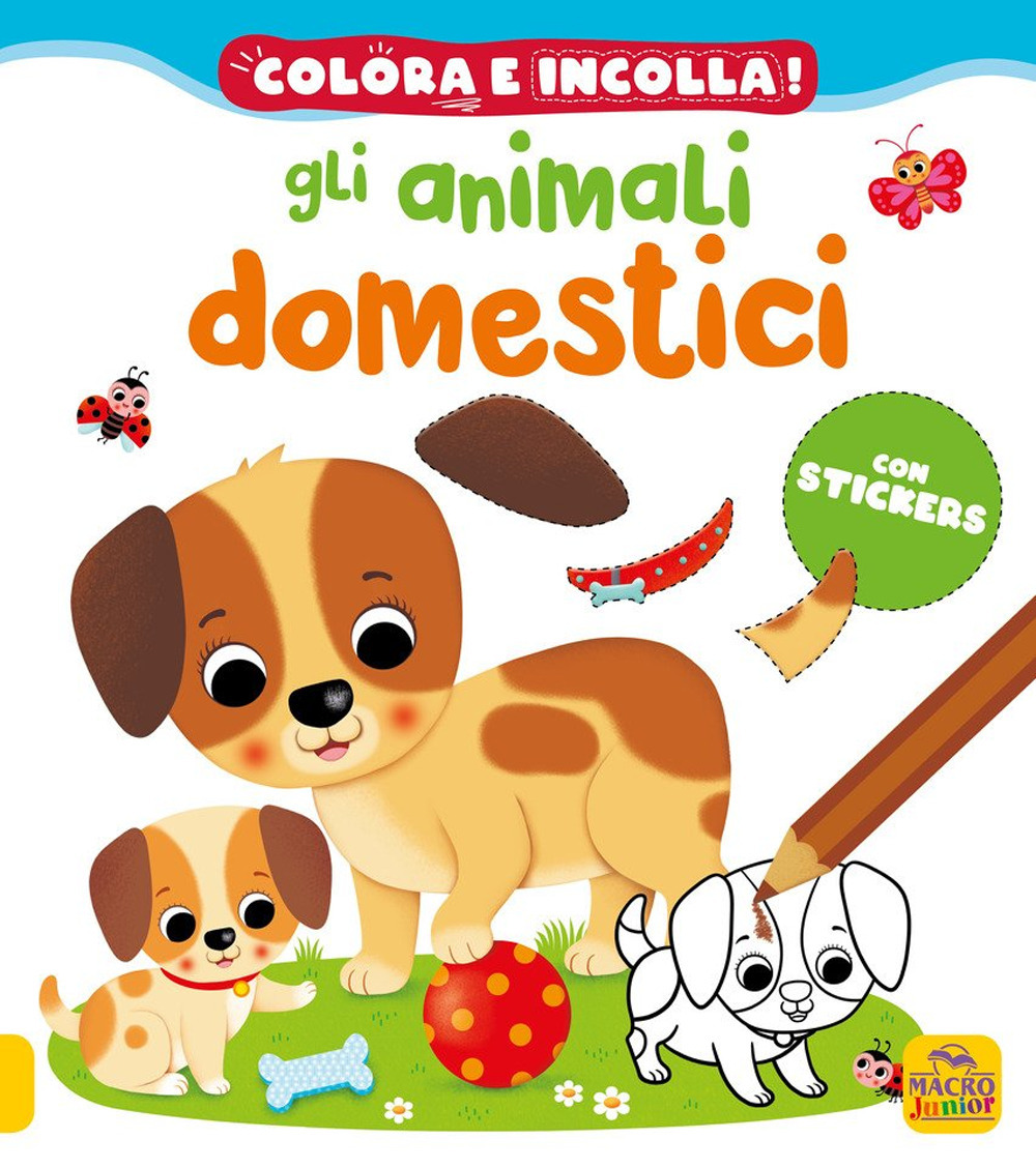Gli animali domestici. Colora e incolla! Con adesivi
