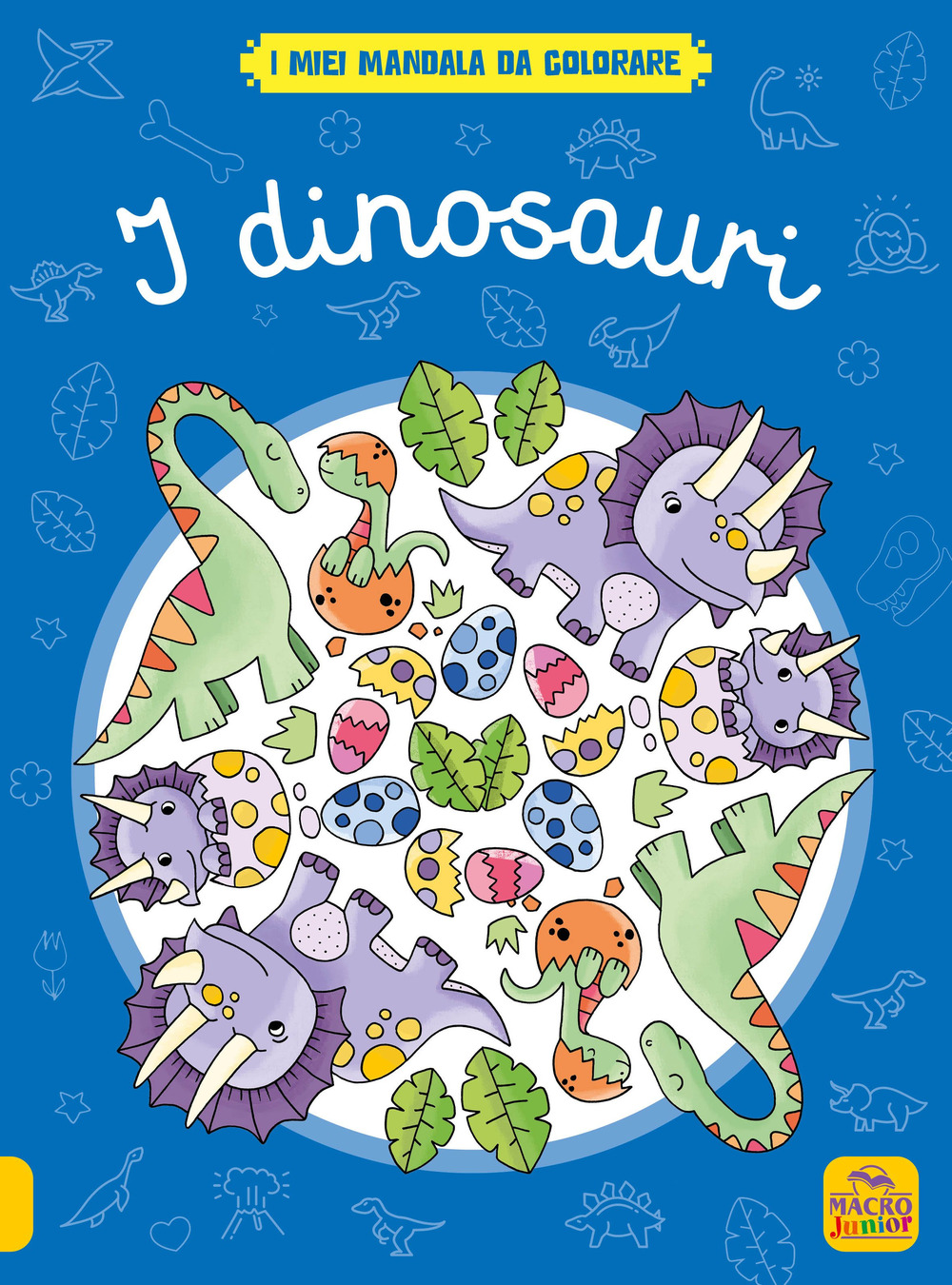 I dinosauri. I miei mandala da colorare