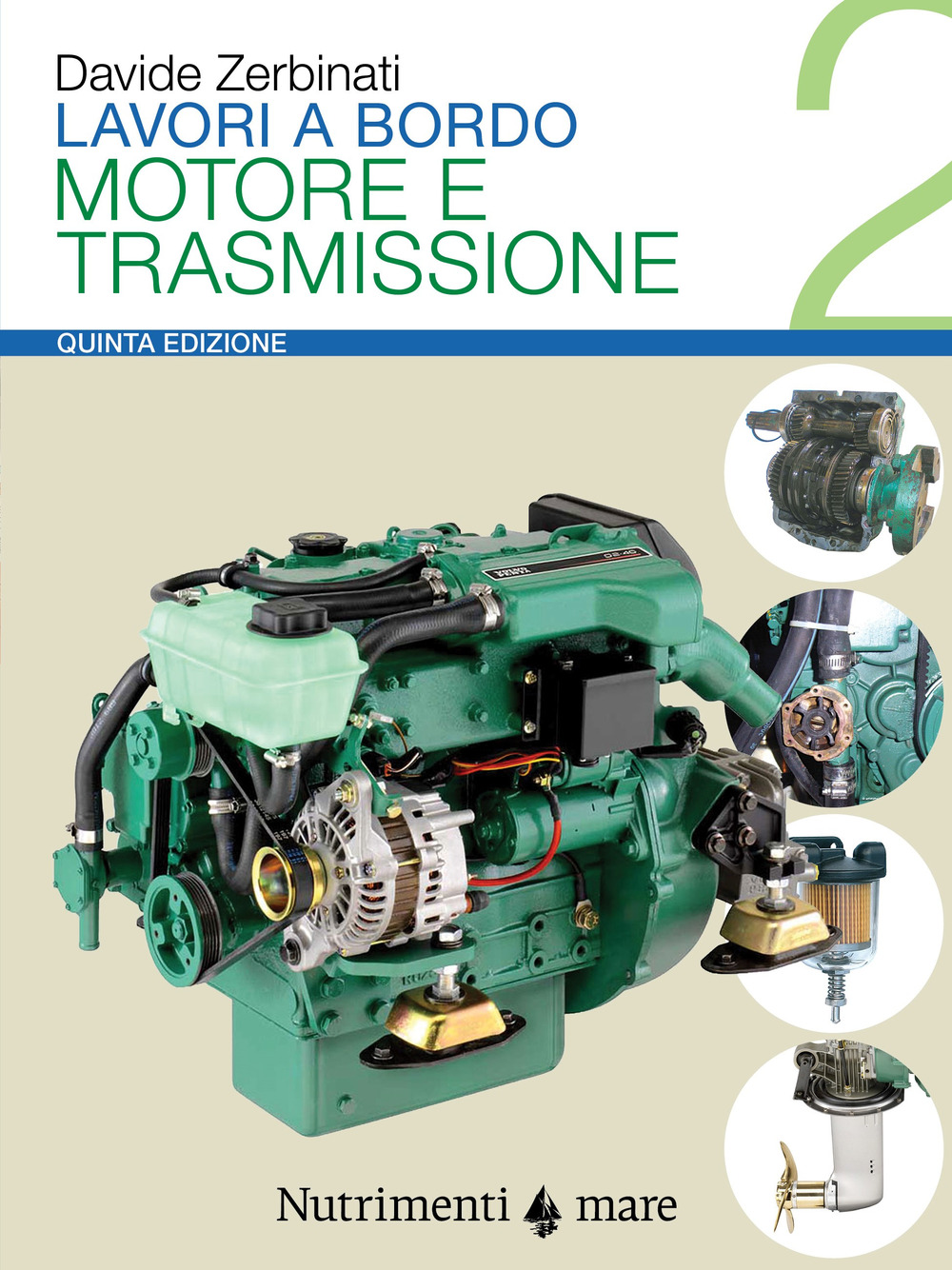 Lavori a bordo. Vol. 2: Motore e trasmissione