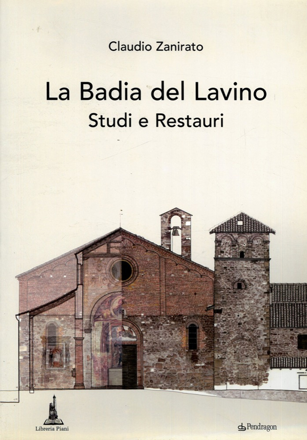 La Badia del Lavino. Studi e restauri