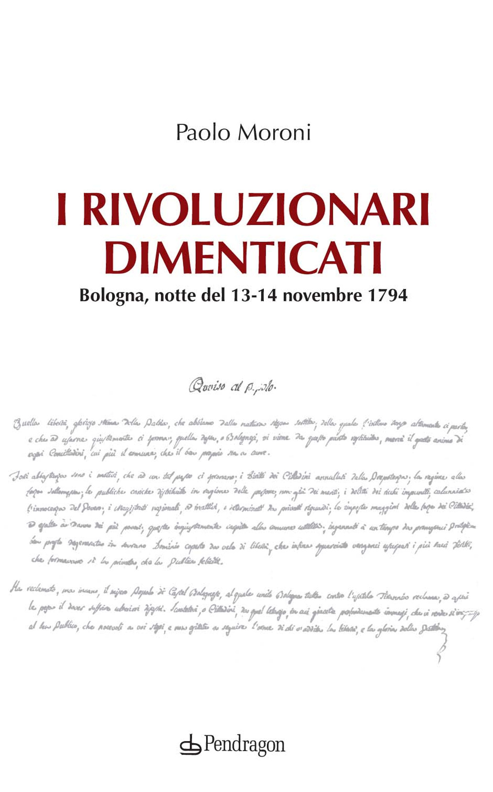 I rivoluzionari dimenticati. Bologna, notte del 13-14 novembre 1794