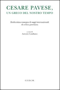 Cesare Pavese, un greco del nostro tempo