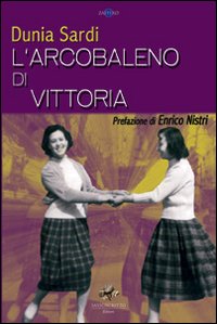 L'arcobaleno di Vittoria