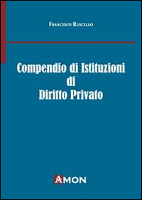 Compendio di istituzioni di diritto privato