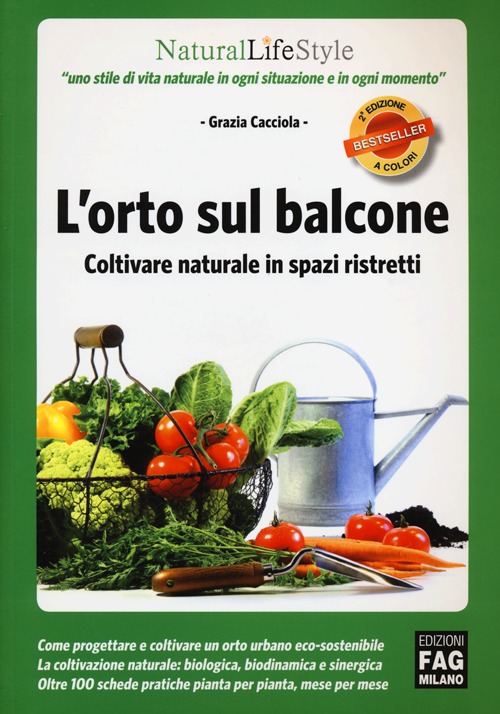 L'orto sul balcone. Coltivare naturale in spazi ristretti