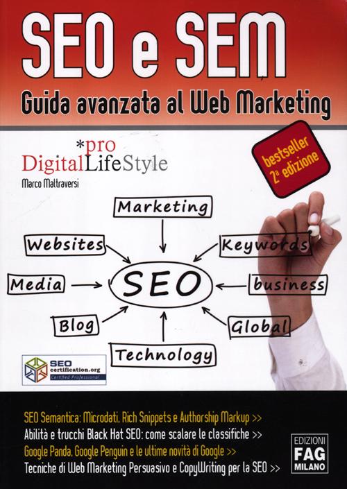 SEO e SEM. Guida avanzata al web marketing