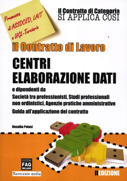 Il contratto di lavoro. Centri elaborazione dati